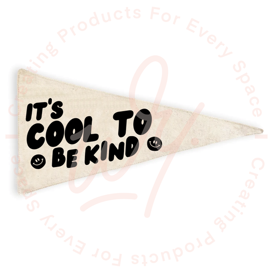 Banderin It's Cool to be Kind