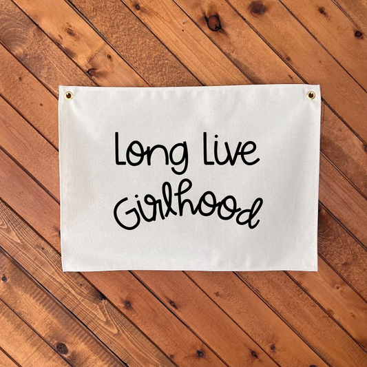 Long Live Girlhood Banner